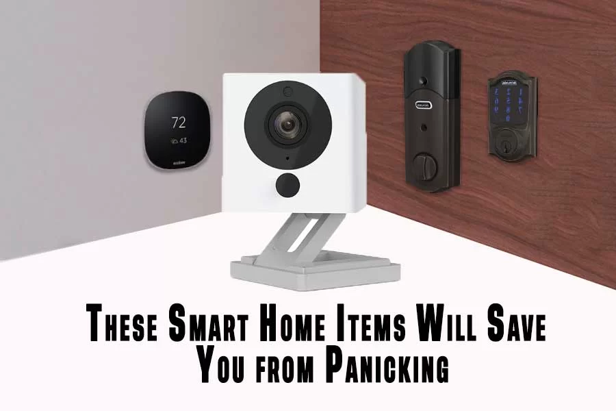 These Smart Home Items Will Save You from Panicking