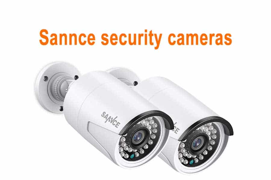 Sannce security cameras