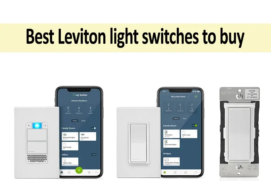 Best Leviton light switches to buy