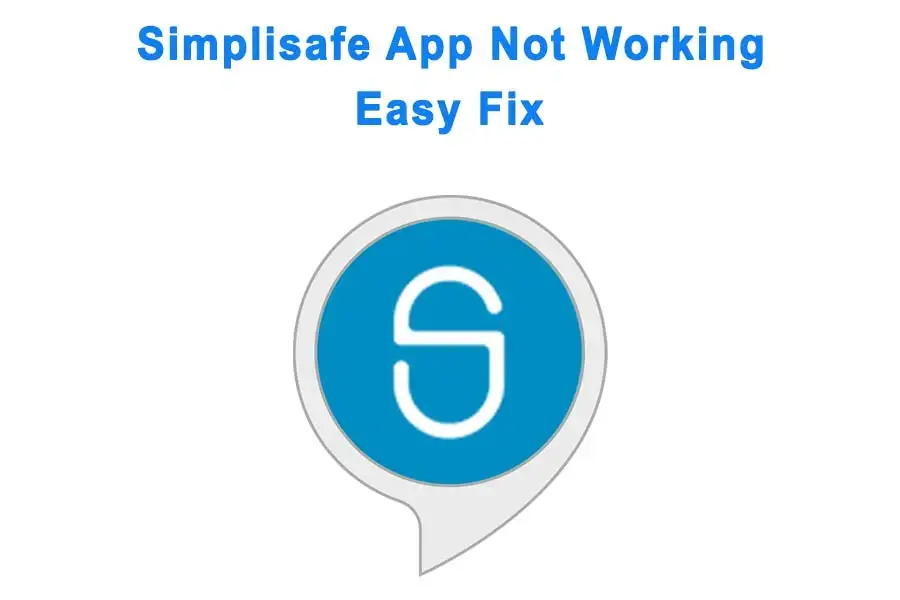 Simplisafe App Not Working 1