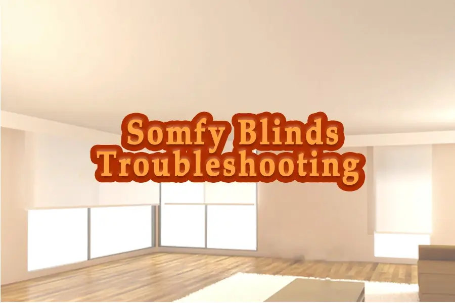 Somfy Blinds Troubleshooting (1)