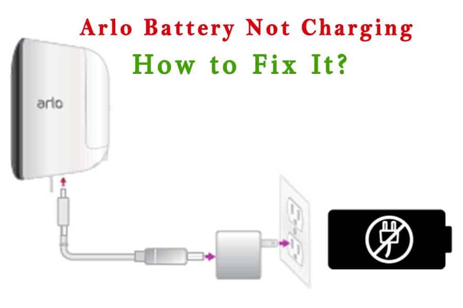 Arlo Battery Not Charging
