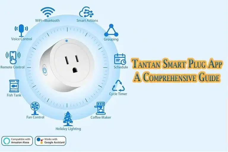 Tantan Smart Plug App A Comprehensive Guide 768x512.jpg