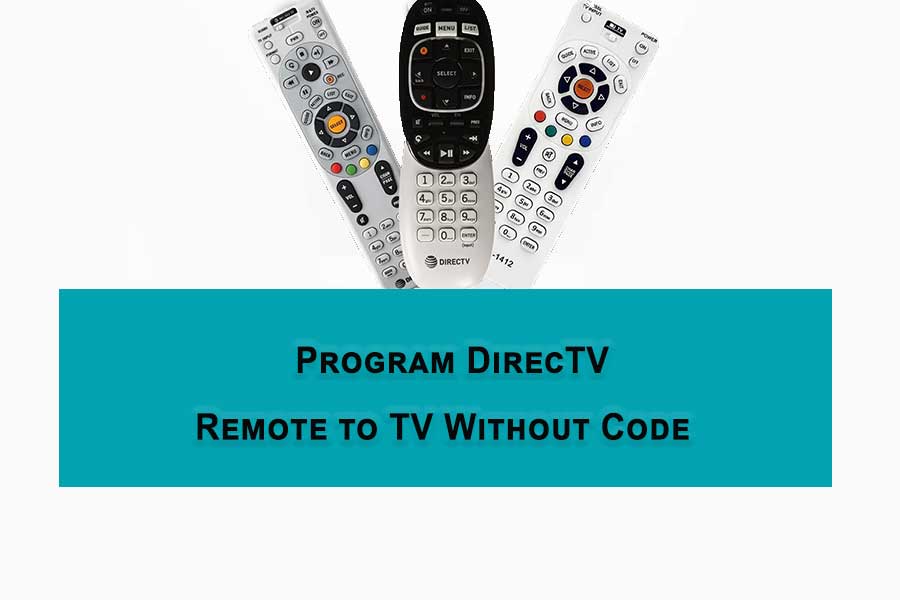 Program DirecTV Remote to TV Without Code