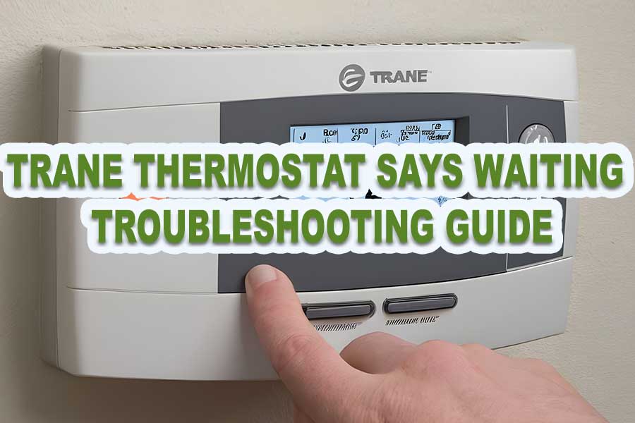 rane Thermostat Says Waiting Quick Troubleshooting Guide