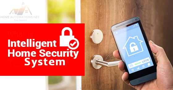 Intelligent Home Security System