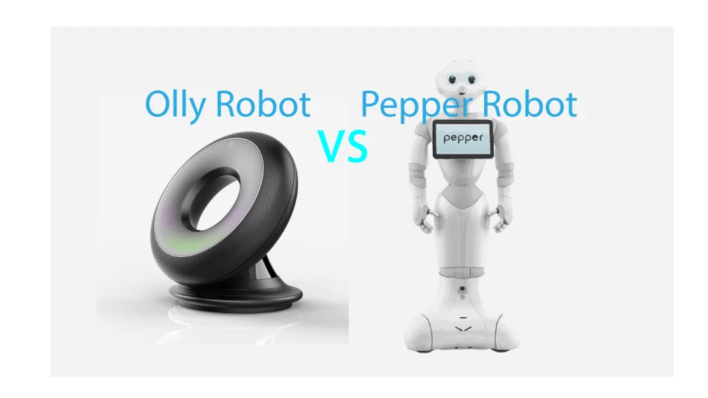 Olly Robot Vs Pepper Robot