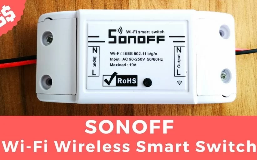 Start Home Automation with Less than $5 Smart Sonoff Switch