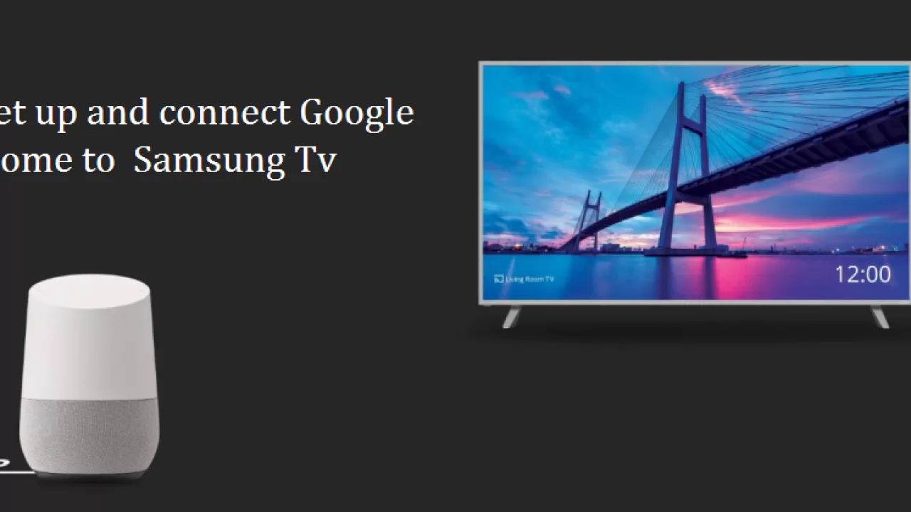 connect samsung qled to google home