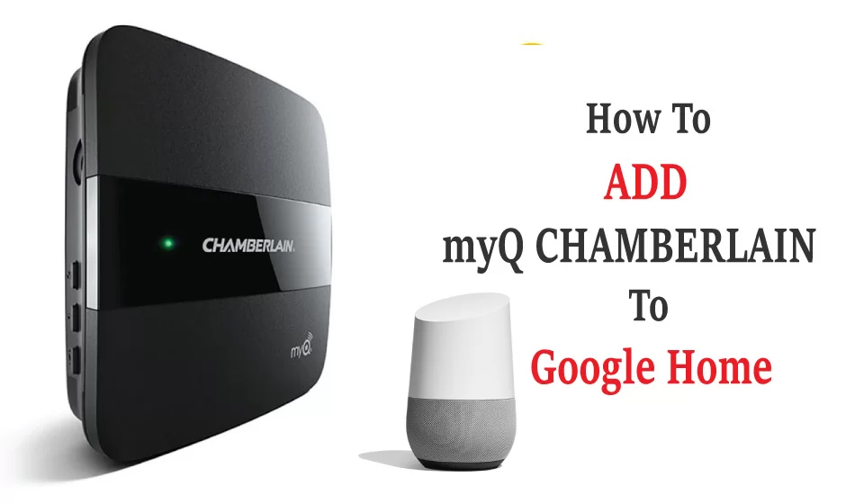 How To Add myQ To Google Home