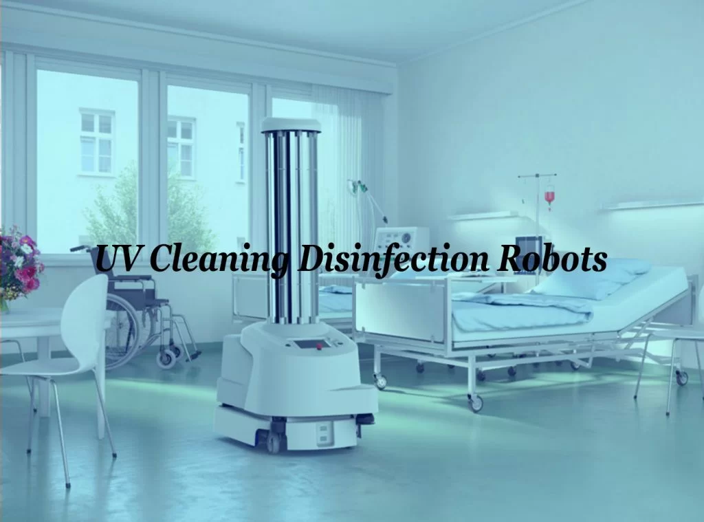 UV Cleaning Disinfection Robots