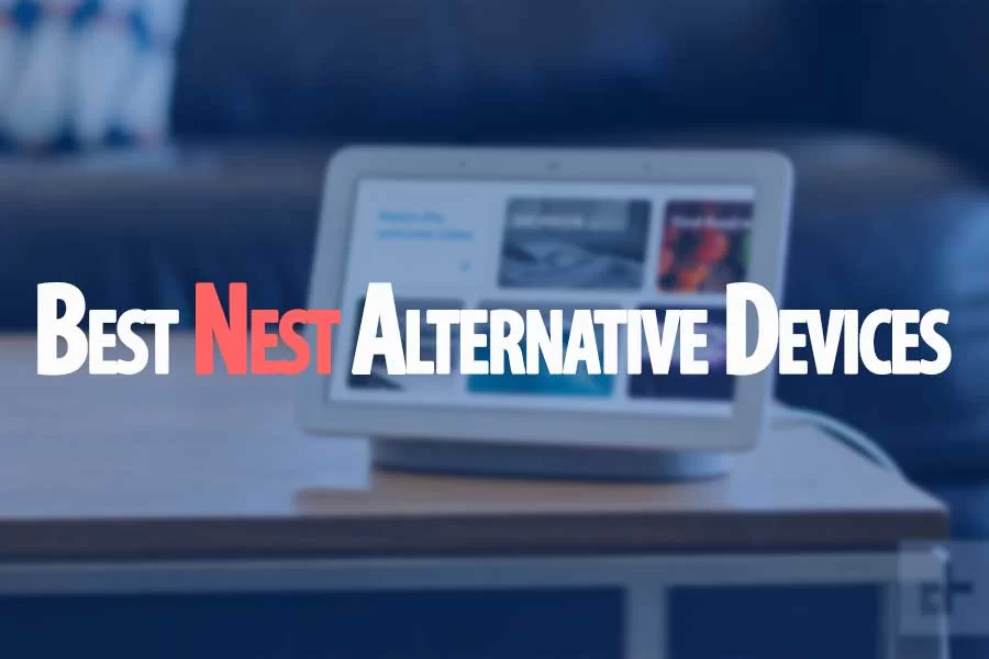Best Nest Alternative Devices