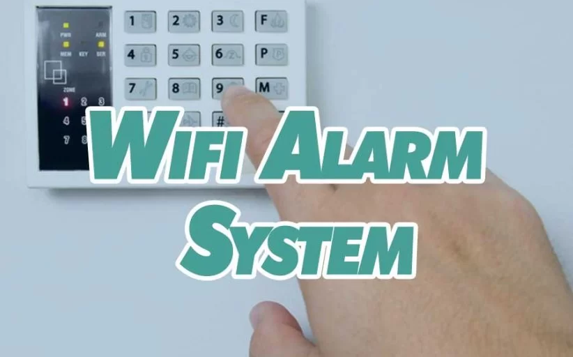 WIFI ALARM SYSTEM