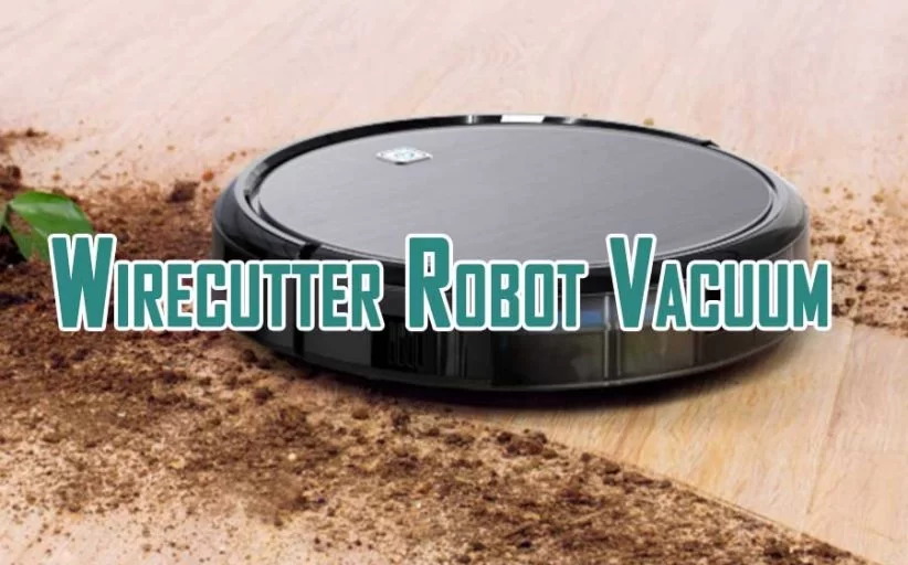 Wirecutter Robot Vacuum