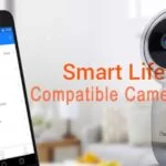 Smart Life Compatible Cameras