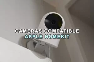 security cameras compatible with apple Homekit