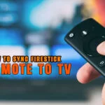 How To Sync Firestick Remote To Tv