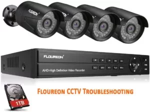 Floureon CCTV Troubleshooting