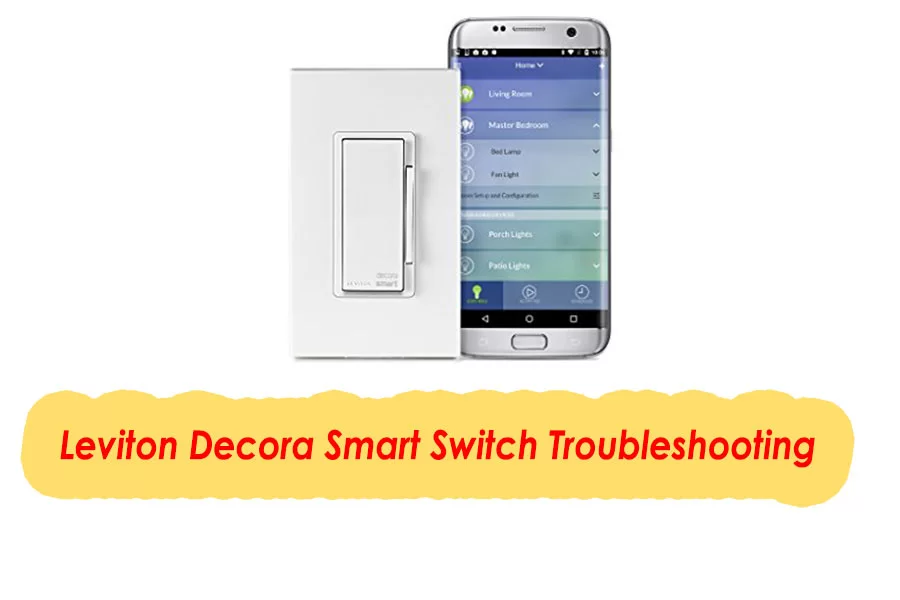 Leviton Decora Smart Switch Troubleshooting