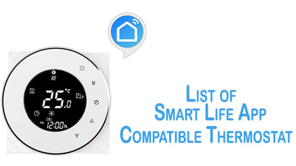 List of Smart Life App Compatible Thermostat