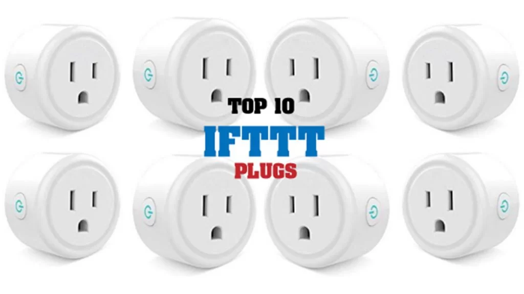 Top 10 IFTTT Plugs