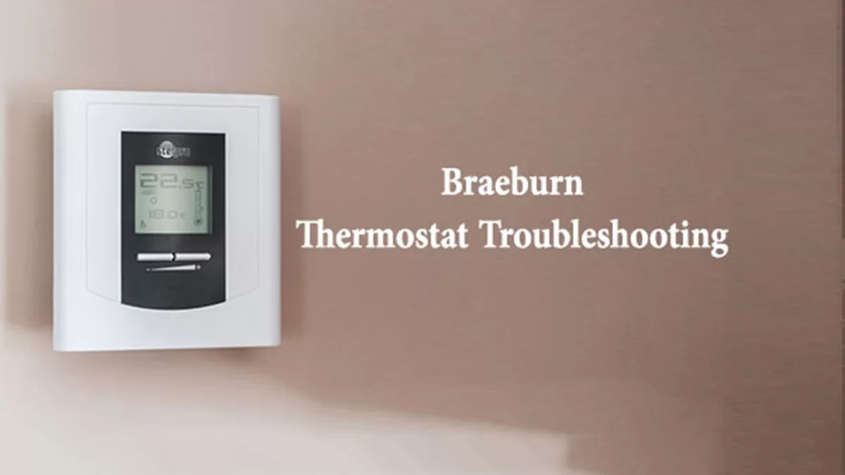 Braeburn Thermostat Troubleshooting