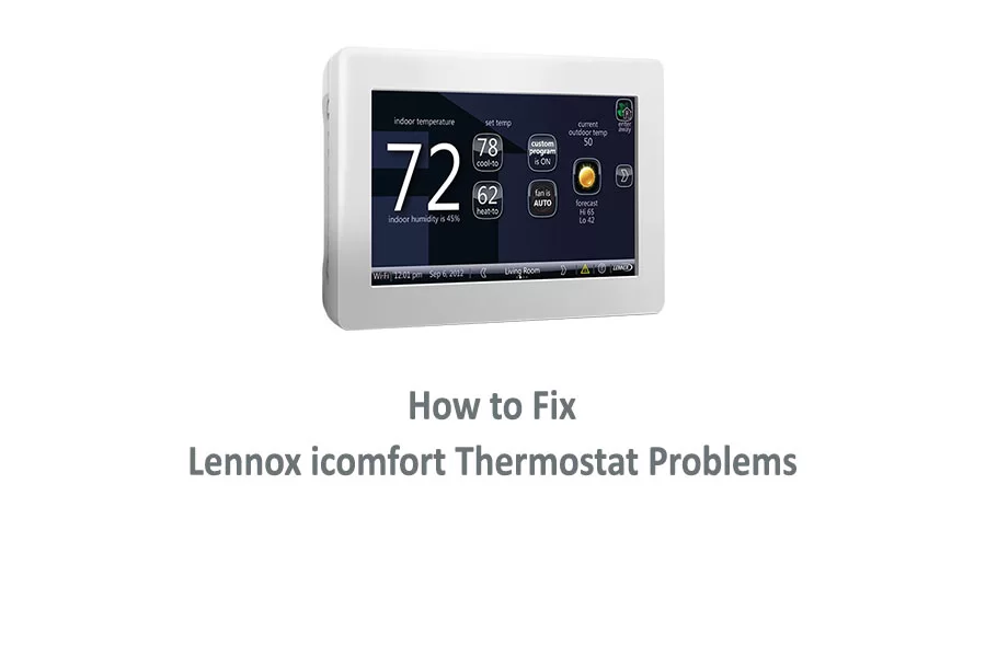 Lennox icomfort Thermostat Problems