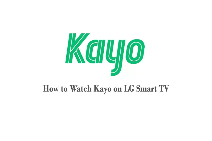 How to Watch Kayo on LG Smart TV