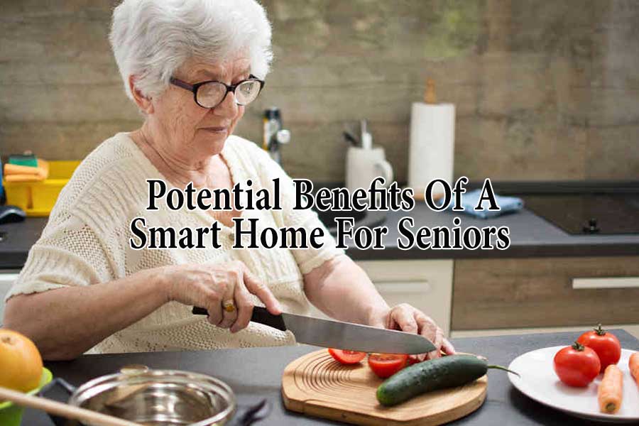 What Are The Potential Benefits Of A Smart Home For Seniors?