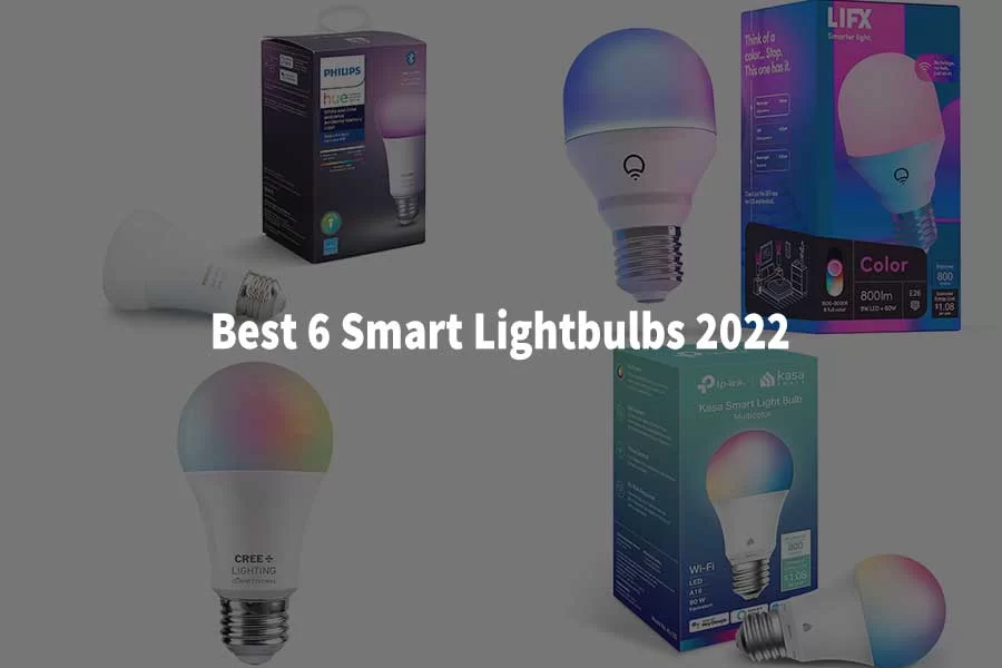 Best 6 Smart Lightbulbs 2022