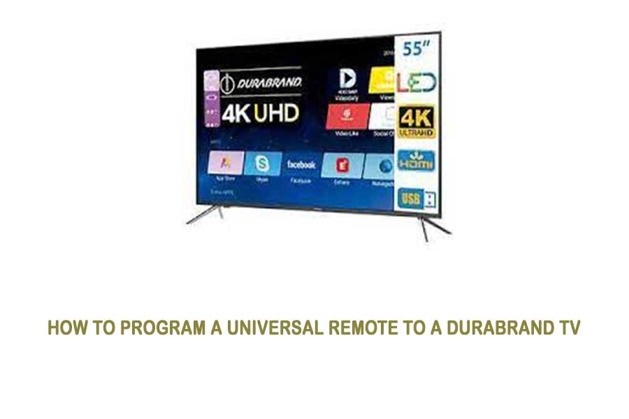 How to Program a Universal Remote to a Durabrand TV