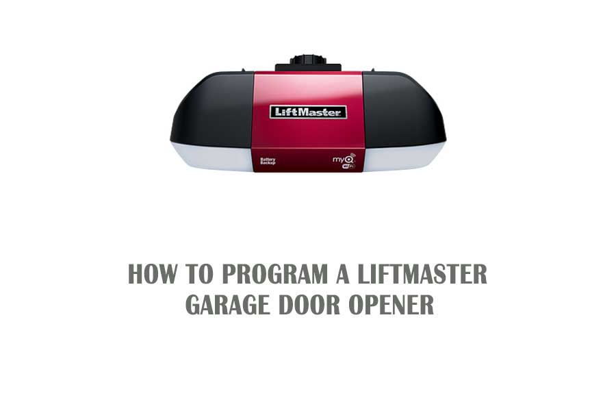 How to Program a Liftmaster Garage Door Opener