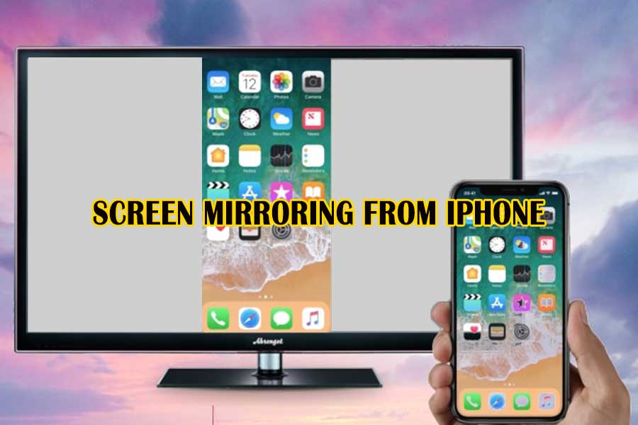 Screen Mirroring From IPHONE