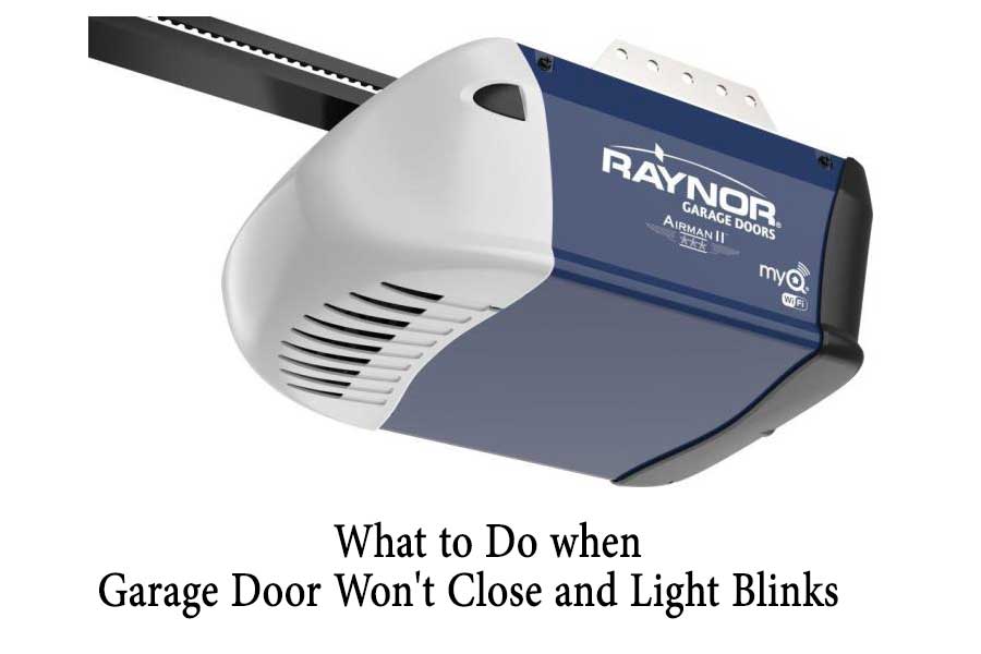 Garage Door Won't Close and Light Blinks
