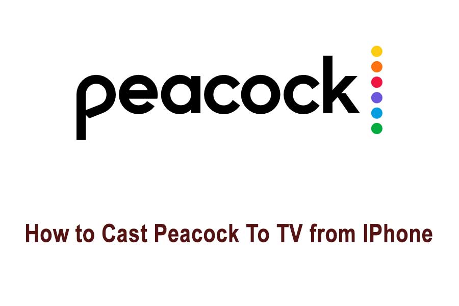How to Cast Peacock To TV from IPhone