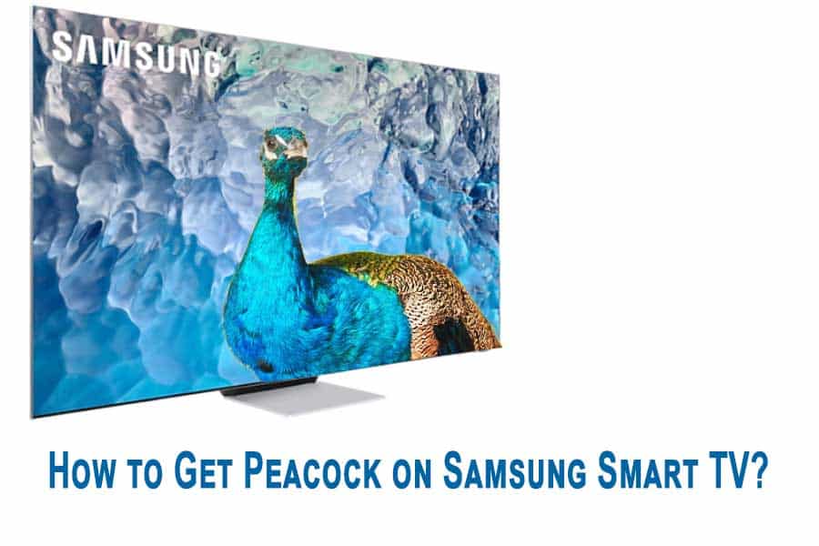How to Get Peacock on Samsung Smart TV