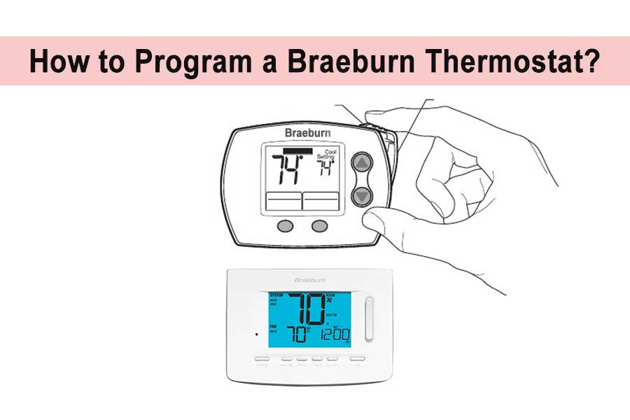 How to Program a Braeburn Thermostat