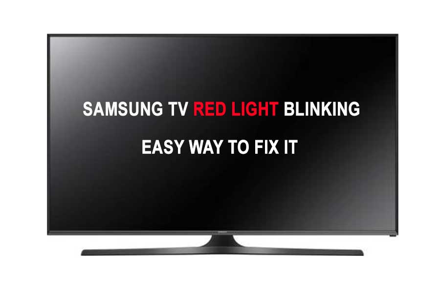 Why is my Samsung TV Red Light Blinking