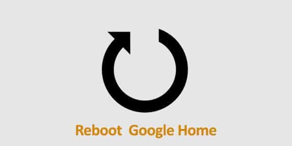 Reboot Google Home 5 11zon