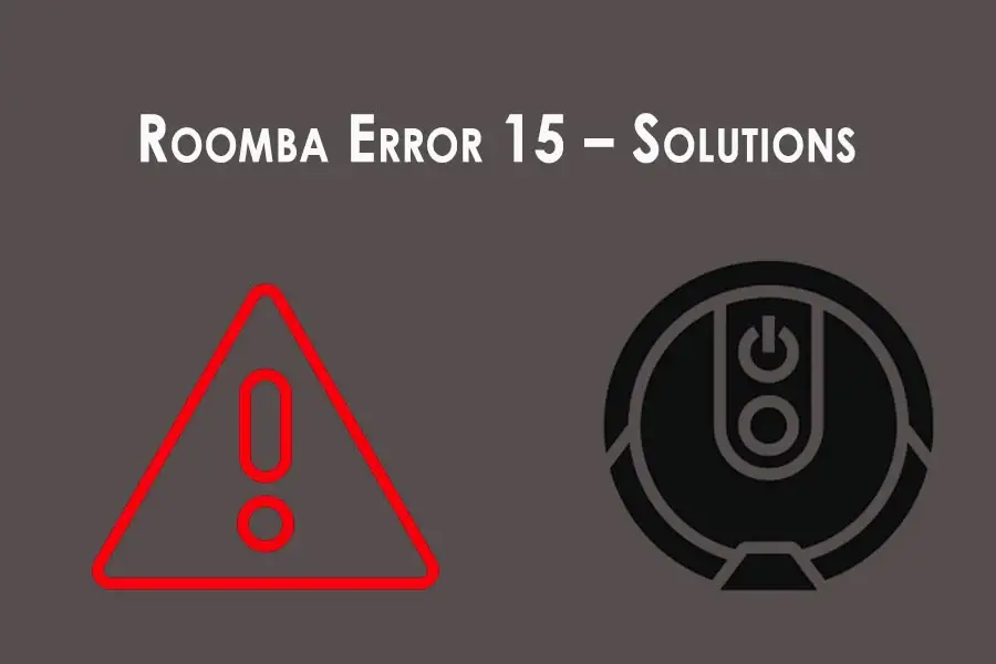 Roomba Error 15 – Solutions 1