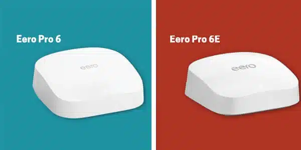 Eero Pro 6 vs Eero Pro 6E
