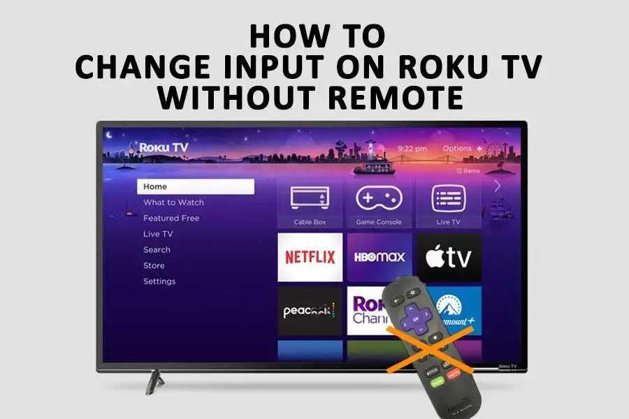 How to Change Input on Roku TV without Remote 1
