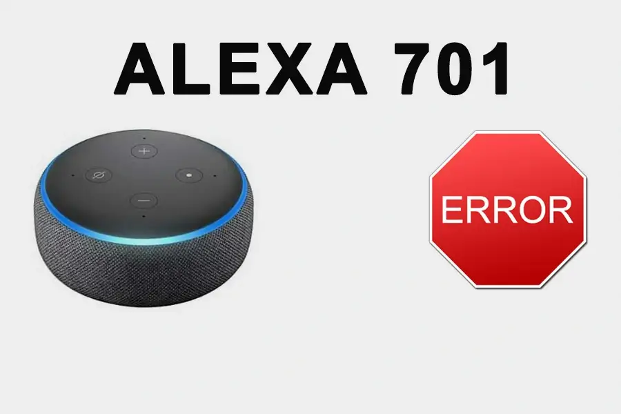 Error 701 Alexa - How to fix it?