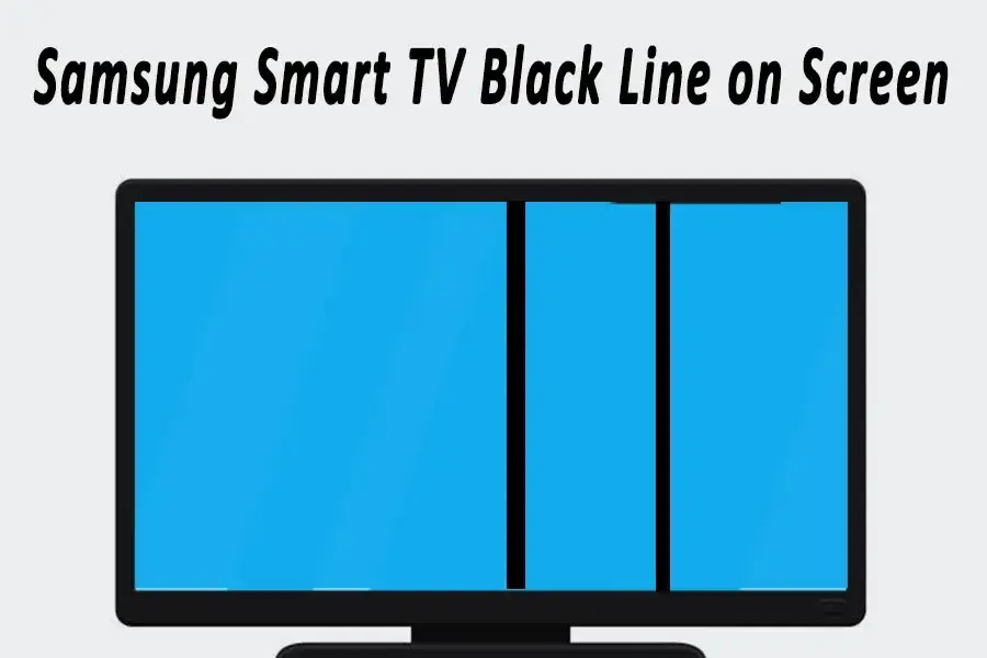 Samsung Smart TV Black Line on Screen 2