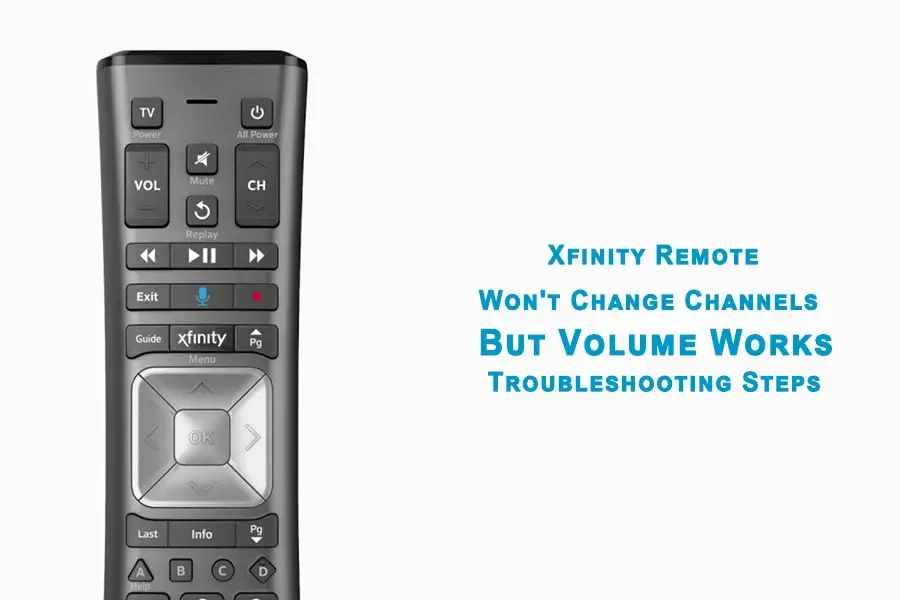 Xfinity Remote Wont Change Channels But Volume Works 1