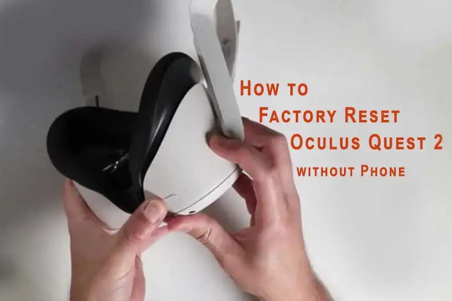 How to Factory Reset Oculus Quest 2 without Phone