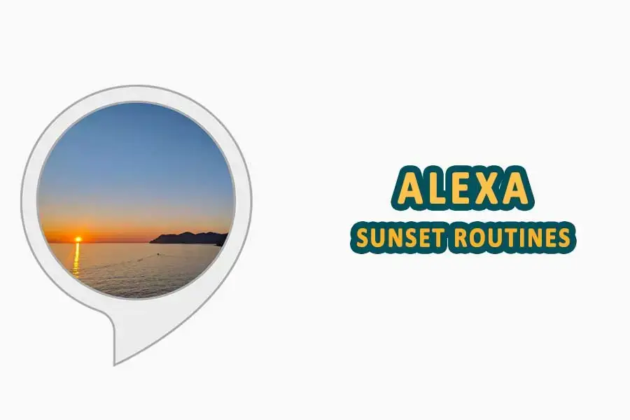 Alexa Sunset Routines (1)