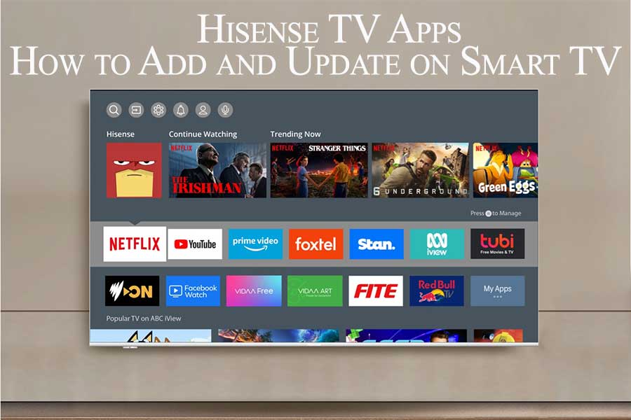 Hisense TV Apps How to Add and Update on Smart TV 
