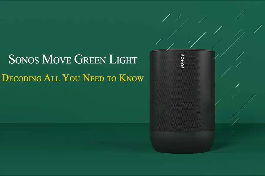 Sonos Move Green Light