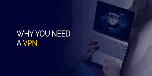 Do You Really Need a VPN